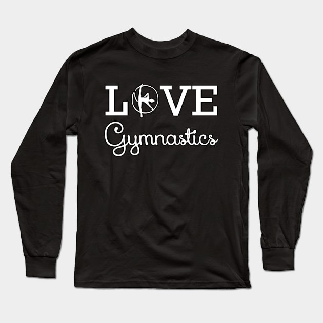 Love Gymnastics Long Sleeve T-Shirt by KC Happy Shop